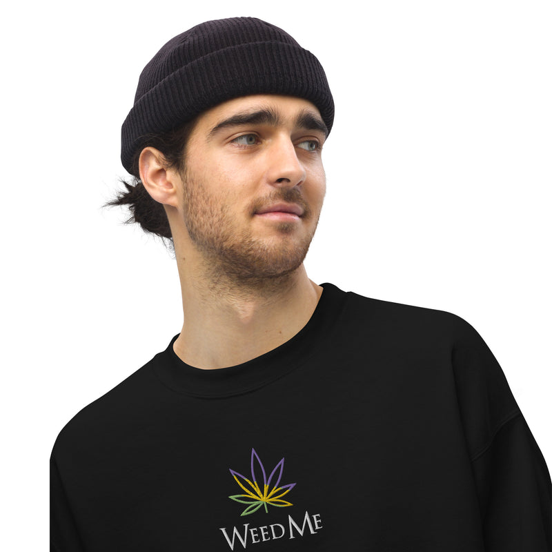 Weed Me Sweatshirt