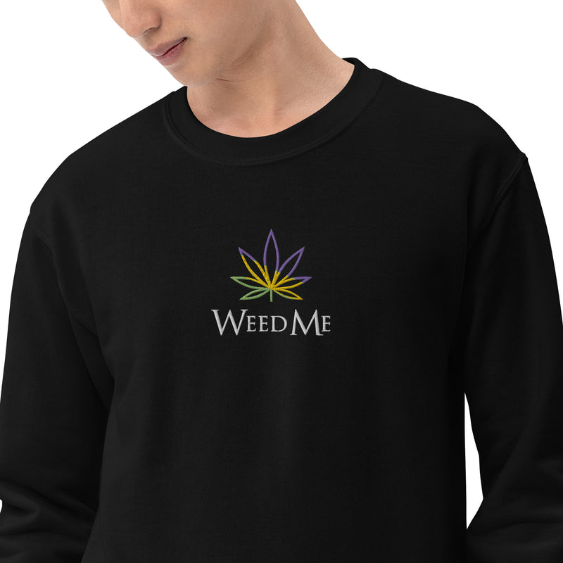 Weed Me Sweatshirt